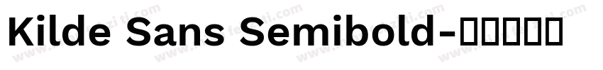 Kilde Sans Semibold字体转换
